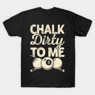 Chark Dirty To Me T shirt For Women T-Shirt